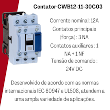 Contator 12A 24V DC CWB12-11-30C03 Weg Contator 12A 24V DC CWB12-11-30C03 Weg