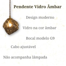 Pendente Vidro Pedra Âmbar G9 150mm Cabo Regulável Pendente Vidro Pedra Âmbar G9 150mm Cabo Regulável
