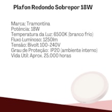 Plafon Led Sobrepor Redondo 18W Branco 6500K Bivolt Tramontina Plafon Led Sobrepor Redondo 18W Branco 6500K Bivolt Tramontina