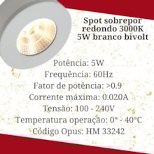 Spot LED Redondo Sobrepor Branco 5W 3000K Bivolt Opus Spot LED Redondo Sobrepor Branco 5W 3000K Bivolt Opus